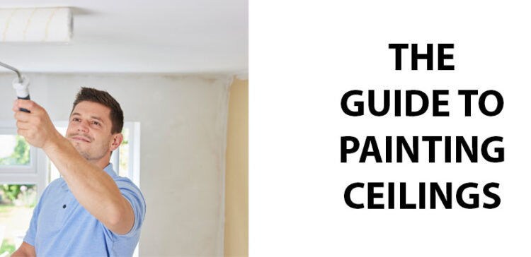 The Guide To Painting Ceilings